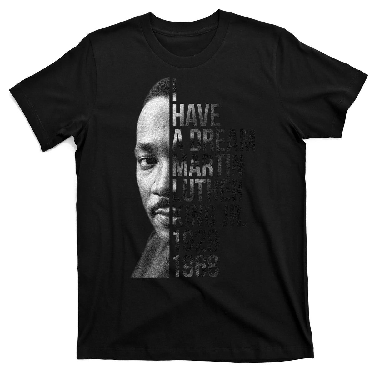 I Have a Dream Martin Luther King Jr. 1929-1968 T-Shirt product image 7