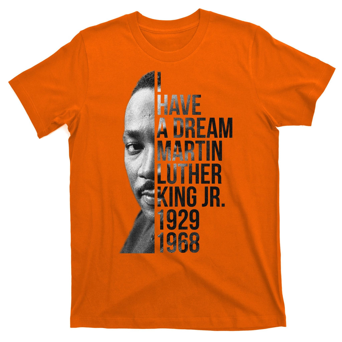I Have a Dream Martin Luther King Jr. 1929-1968 T-Shirt product image 5