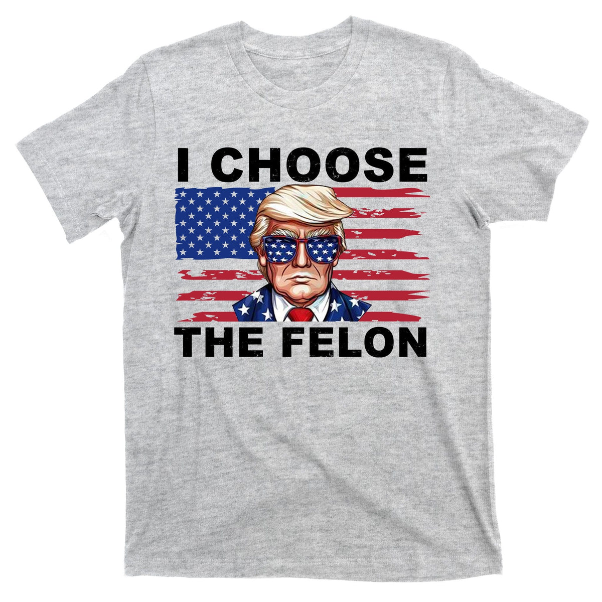 I Choose The Felon Pro Donald Trump T-Shirt product image 9