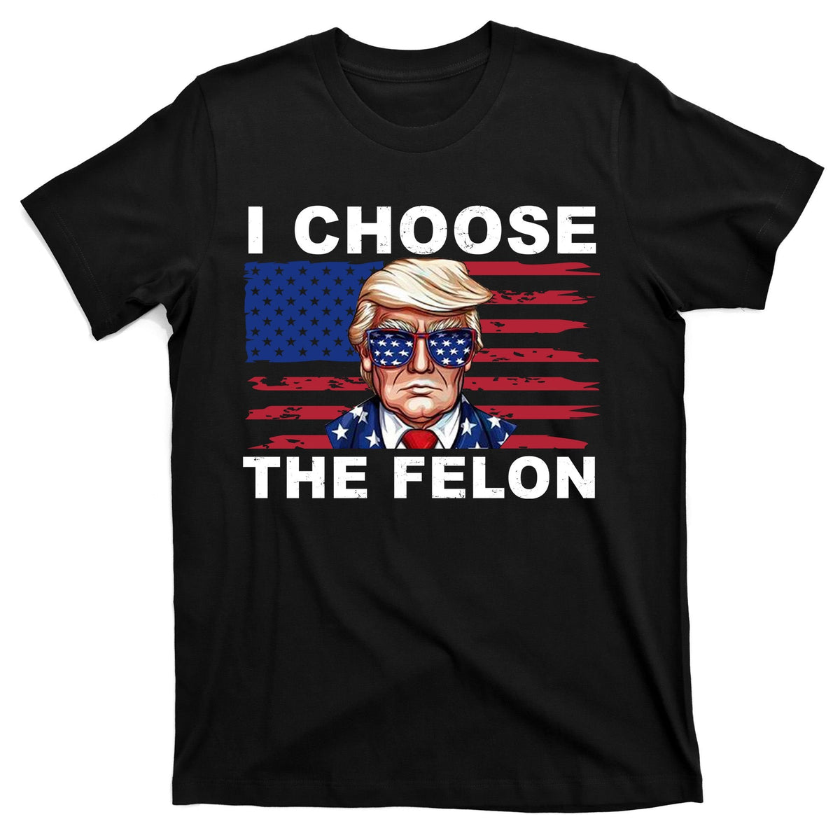 I Choose The Felon Pro Donald Trump T-Shirt product image 7