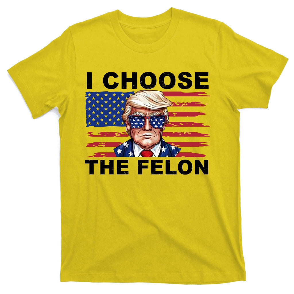 I Choose The Felon Pro Donald Trump T-Shirt product image 3