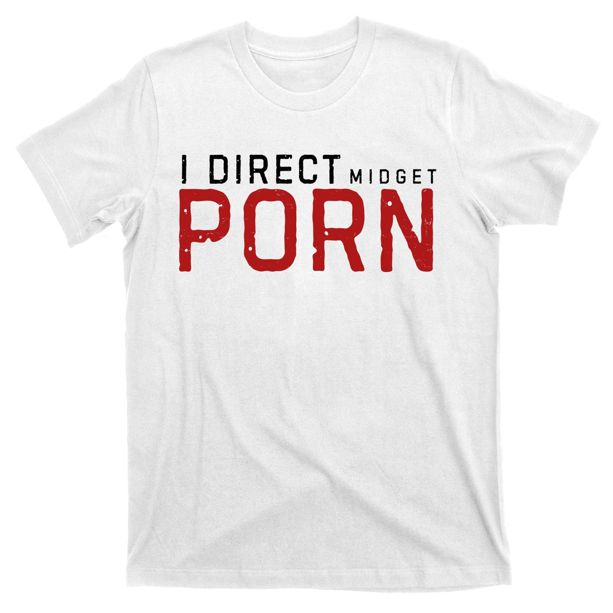 I Direct Midget Porn Funny T-Shirt product image 11