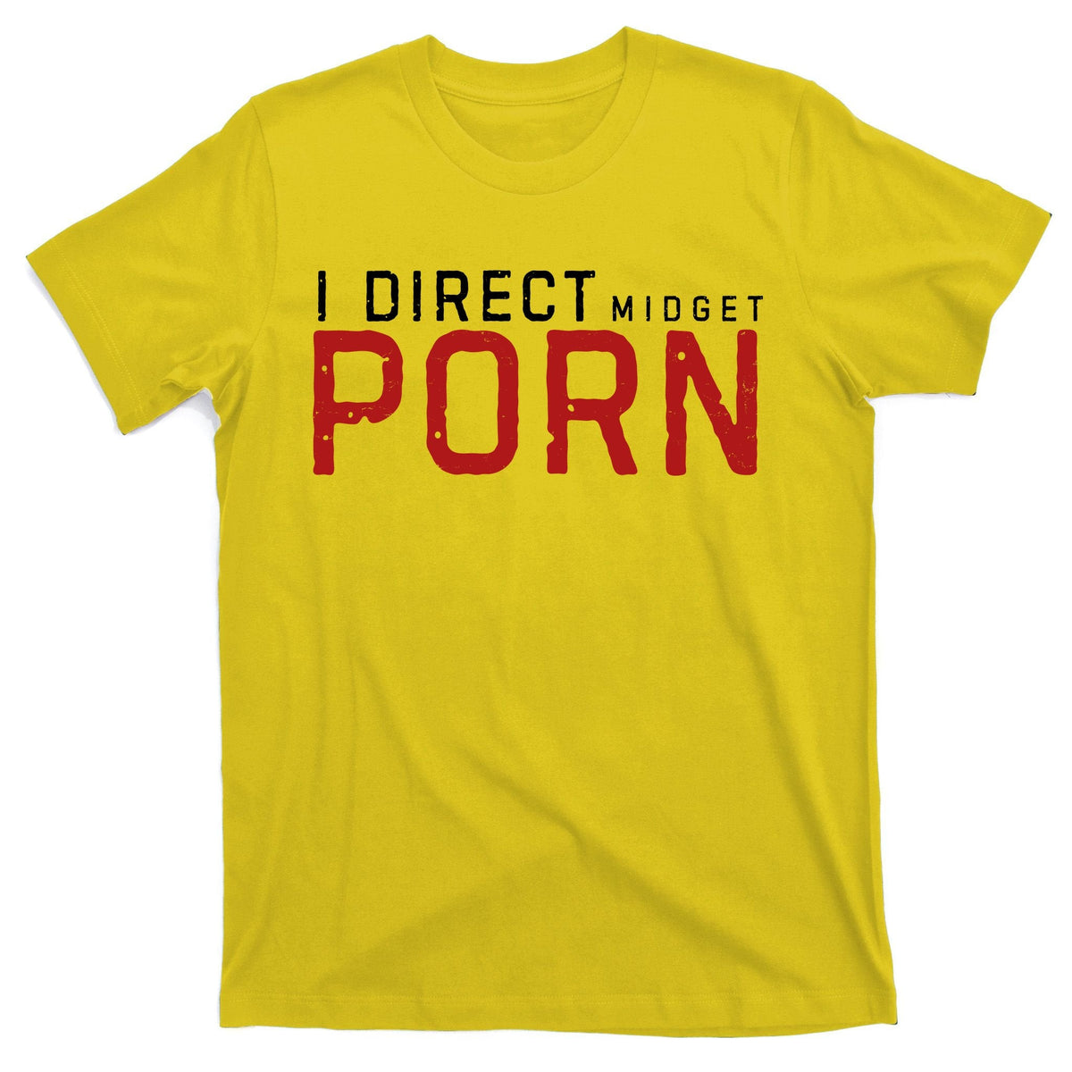 I Direct Midget Porn Funny T-Shirt product image 3