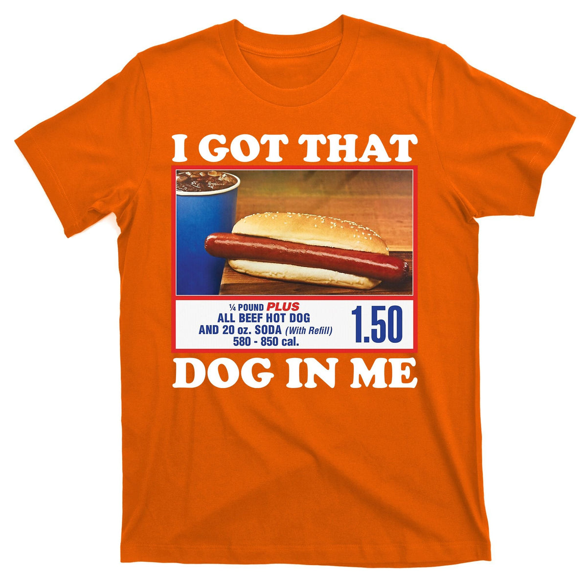 I Got That Dog In Me Costco T-Shirt product image 5