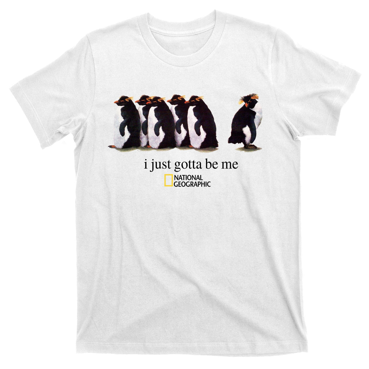 I Just Gotta Be Me Penguin T-Shirt product image 11