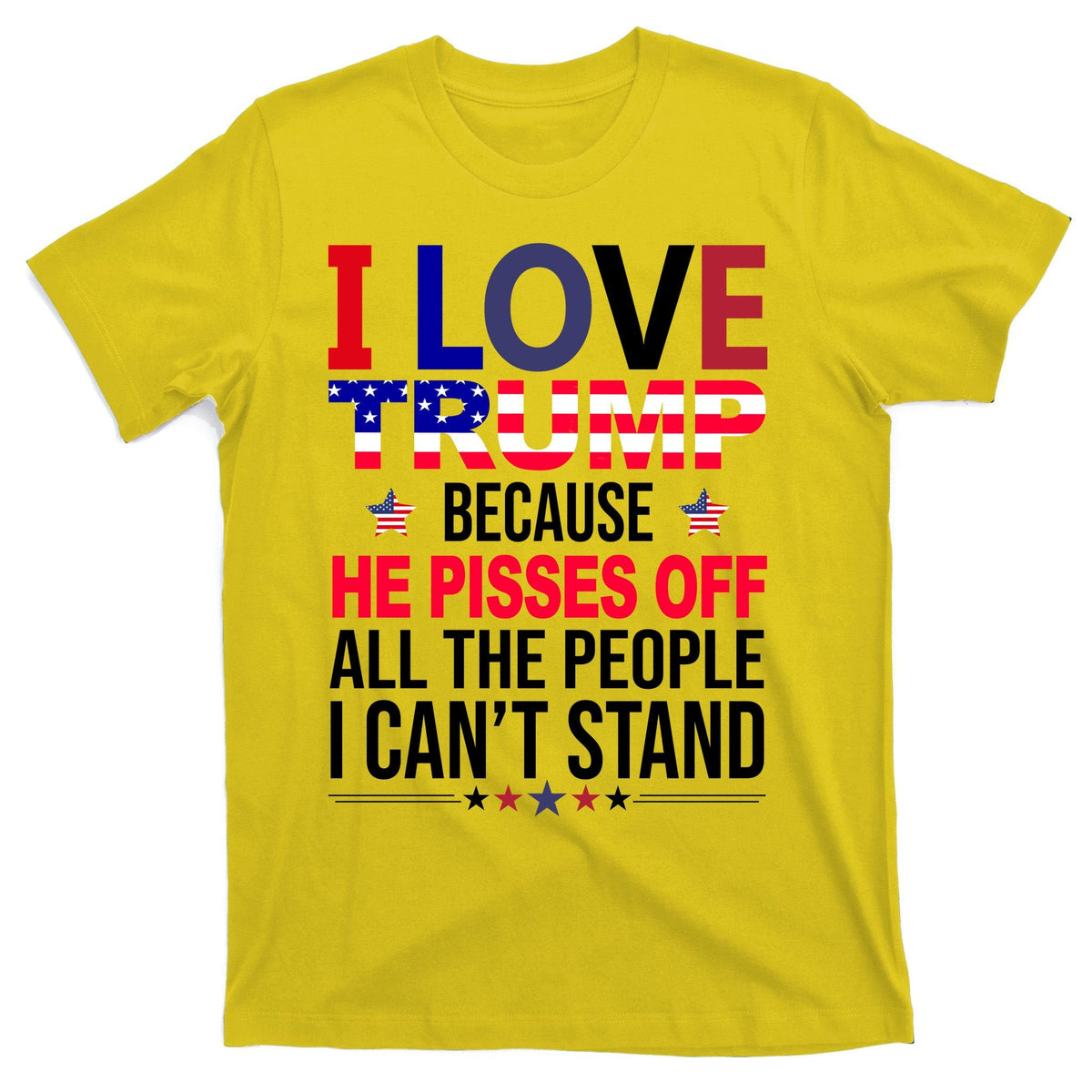 I Love Trump Because He Pisses Off All The People I Can’T product image 3