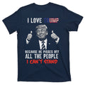 I Love Trump Because He Pisses Off All The People I Can’T product image 1