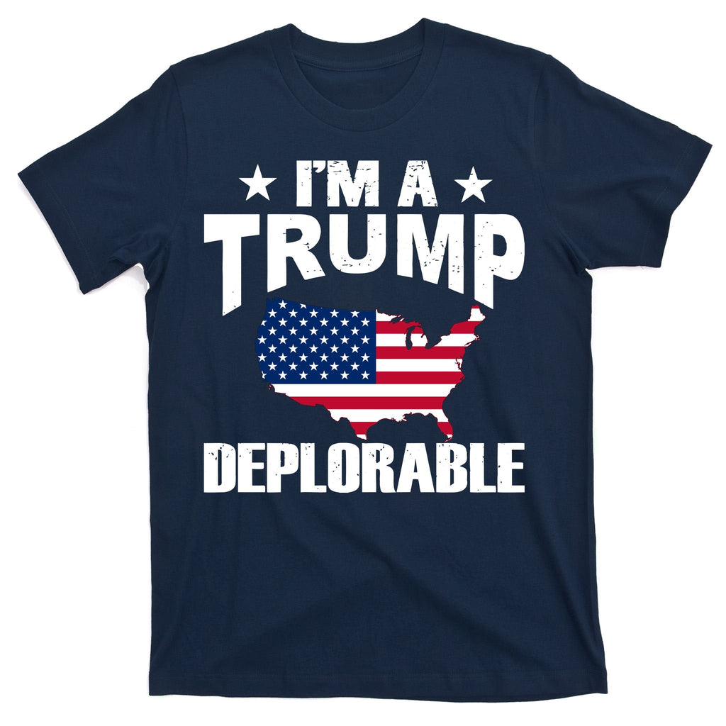 I'm A Trump Deplorable T-Shirt product image 1