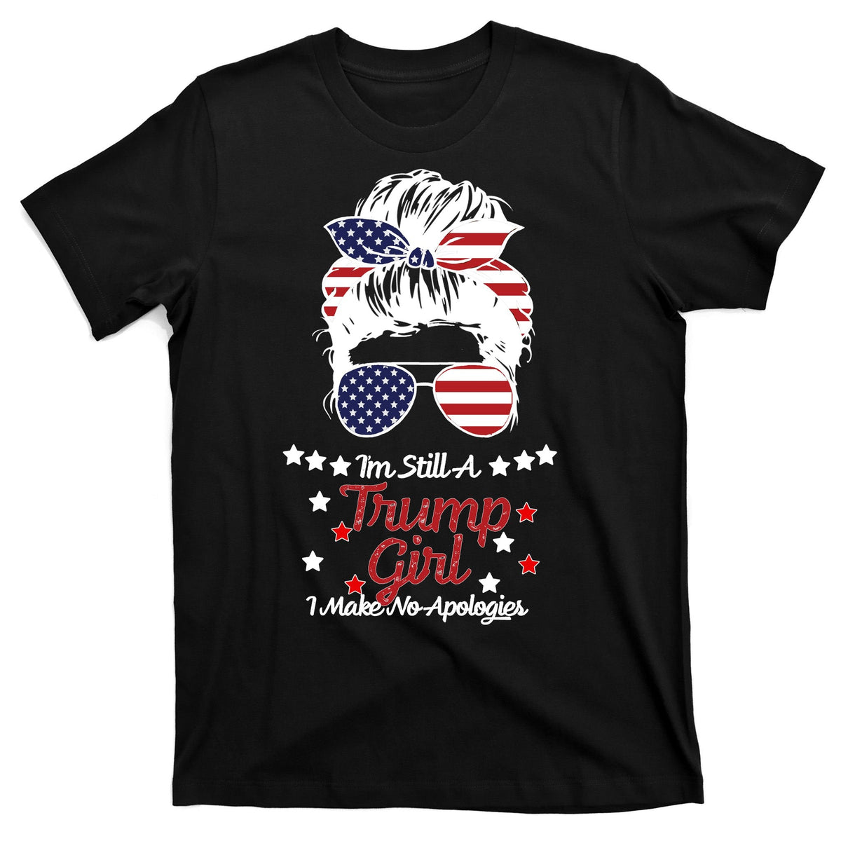 I'm Still A Trump Girl I Make No Apologies 2024 T-Shirt product image 7