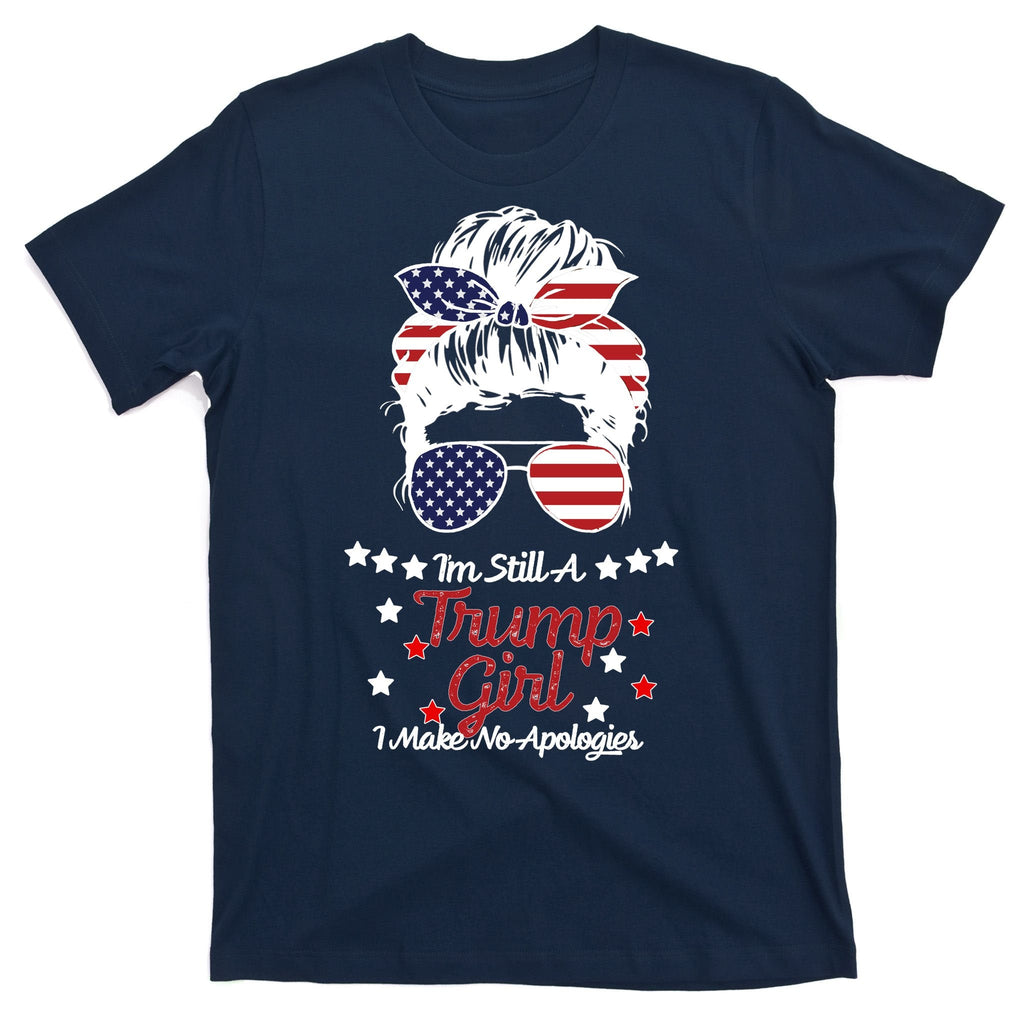 I'm Still A Trump Girl I Make No Apologies 2024 T-Shirt product image 1