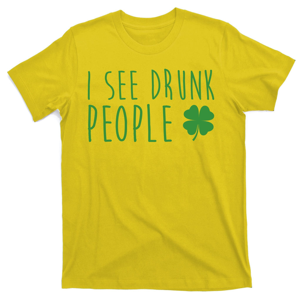 I See Drunk People Funny St Patricks Day T-Shirt product image 3