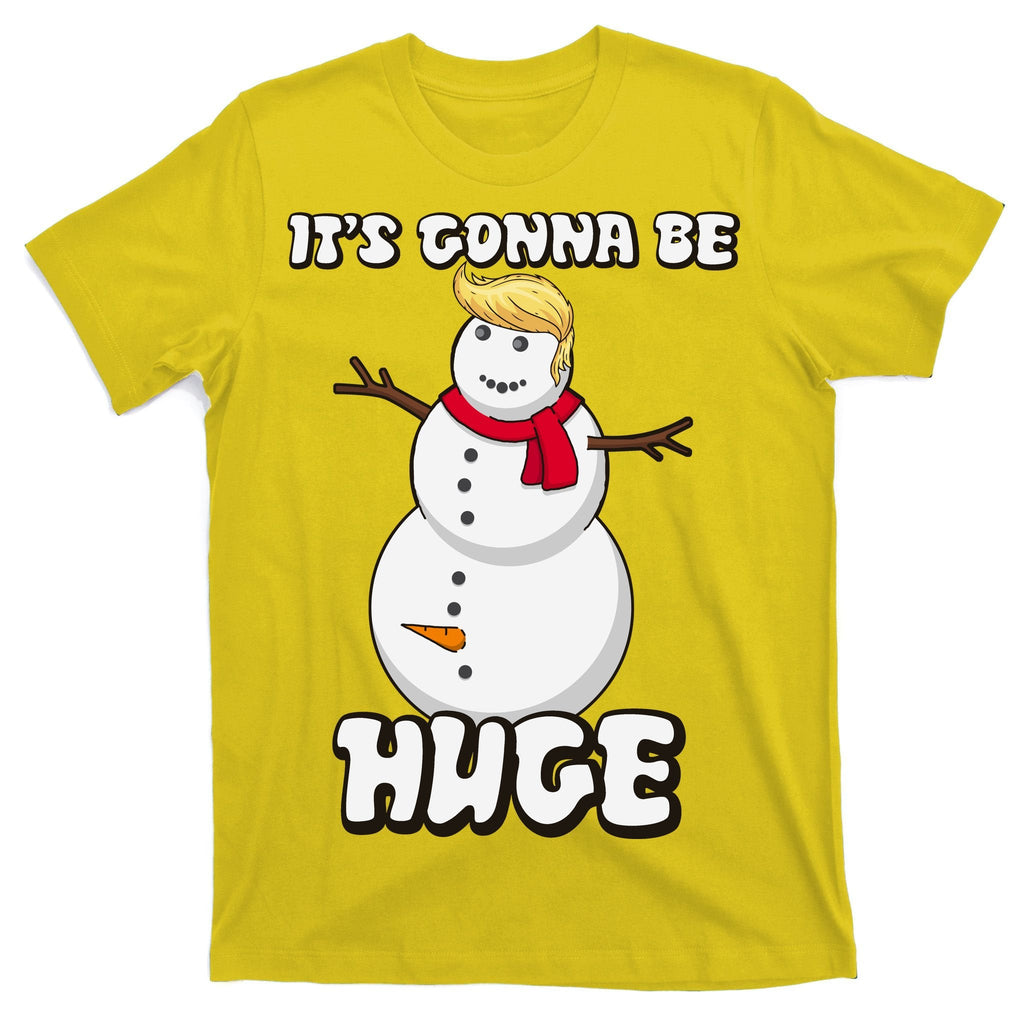 It's Gonna Be Huge Trump Christmas Snowman T-Shirt product image 3