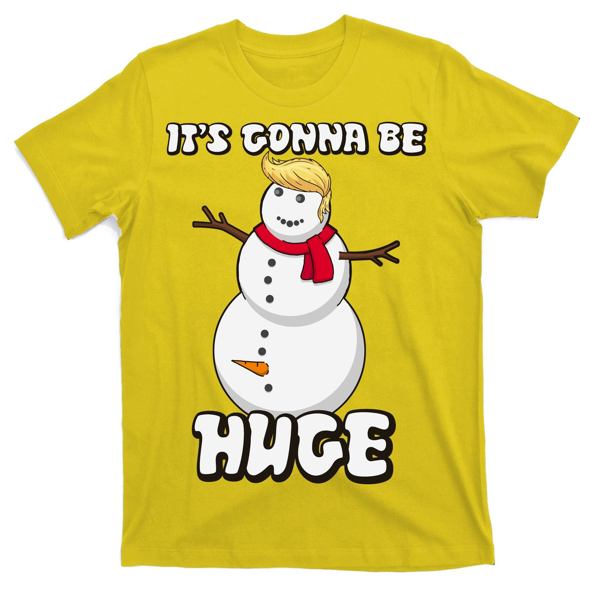 It's Gonna Be Huge Trump Christmas Snowman T-Shirt product image 3