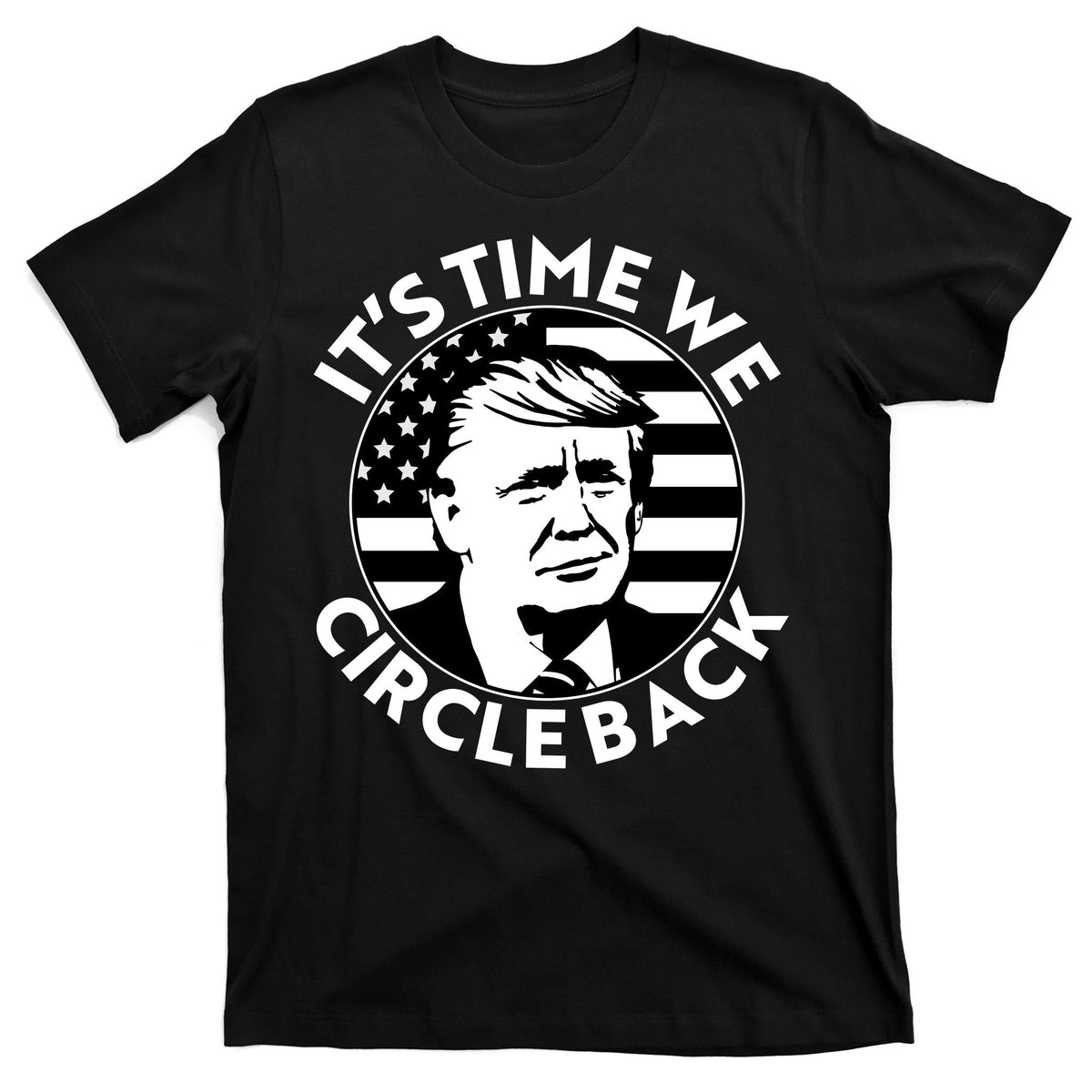 It's Time We Circle Back Trump 2024 Election T-Shirt product image 7