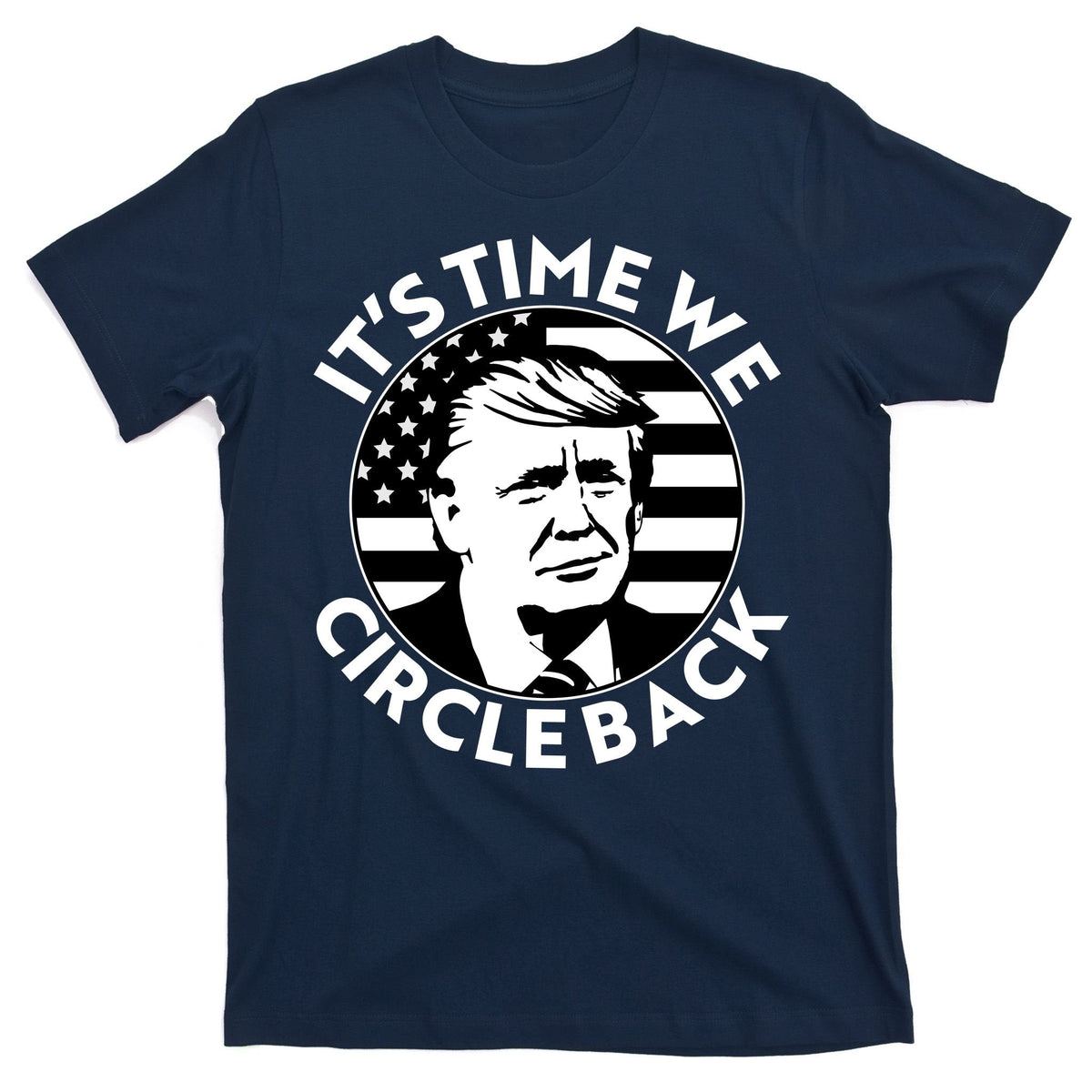 It's Time We Circle Back Trump 2024 Election T-Shirt product image 1