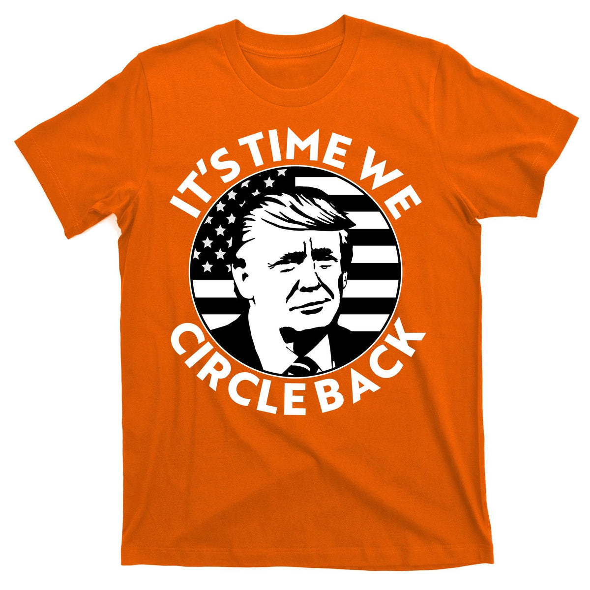It's Time We Circle Back Trump 2024 Election T-Shirt product image 5