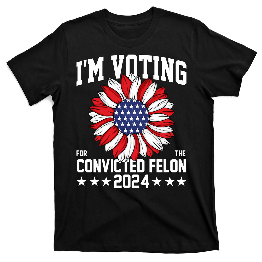Im Voting For The Convicted Felon 4th Of July Pro Trump product image 7