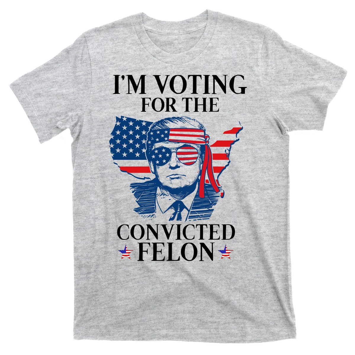 Im Voting For The Convicted Felon Funny Pro Trump 2024 product image 3