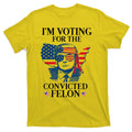 Im Voting For The Convicted Felon Funny Pro Trump 2024 product image 1