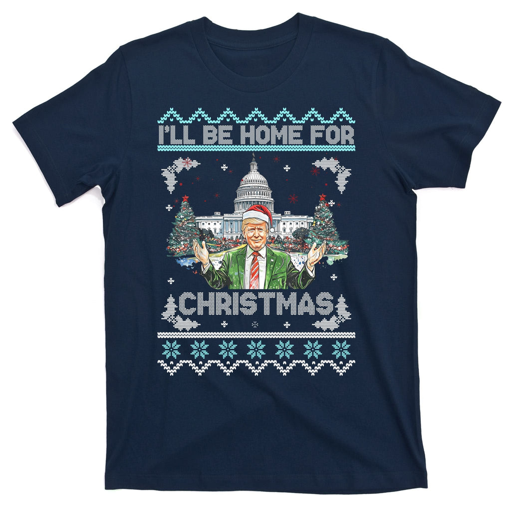 I Will Be Home For Christmas Donald Trump 47th President product image 1