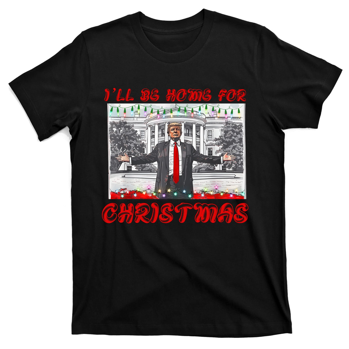 I Will Be Home For Christmas Donald Trump 47th President Of product image 7