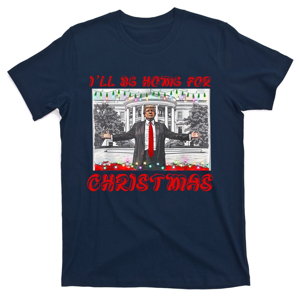 I Will Be Home For Christmas Donald Trump 47th President Of product image 1