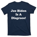 Joe Biden Is A Disgrace T-Shirt product image 1