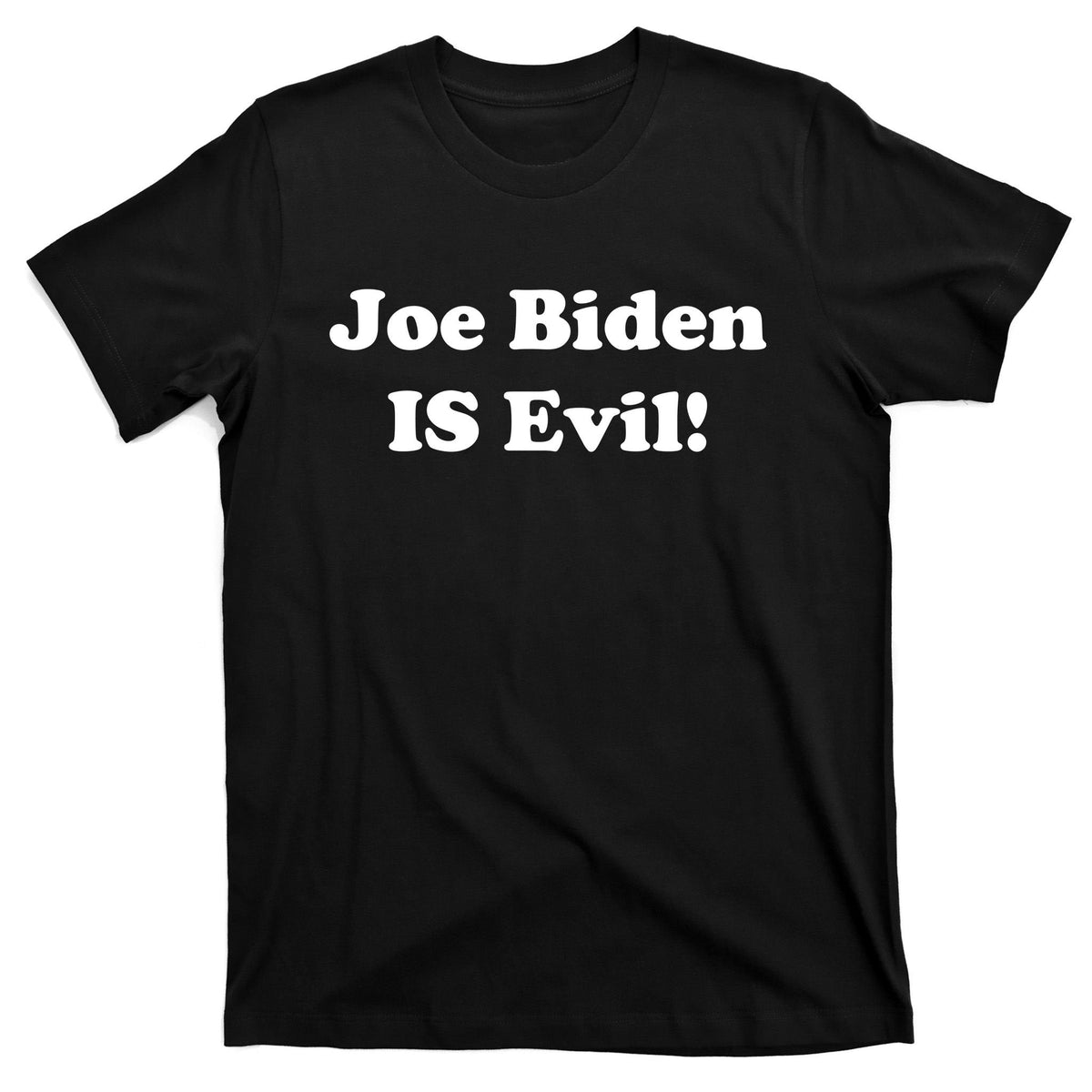 Joe Biden Is Evil T-Shirt product image 7