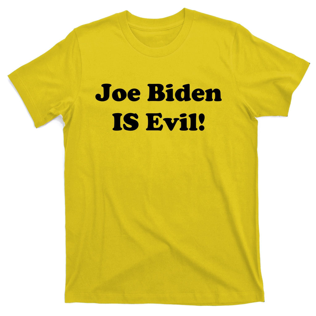 Joe Biden Is Evil T-Shirt product image 3