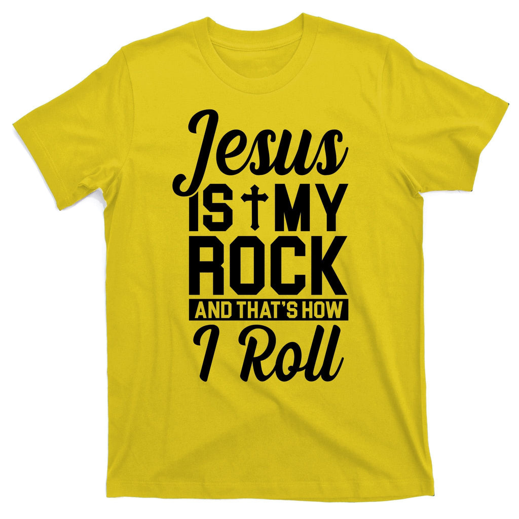 Jesus Is My Rock And That's How I Roll T-Shirt product image 3