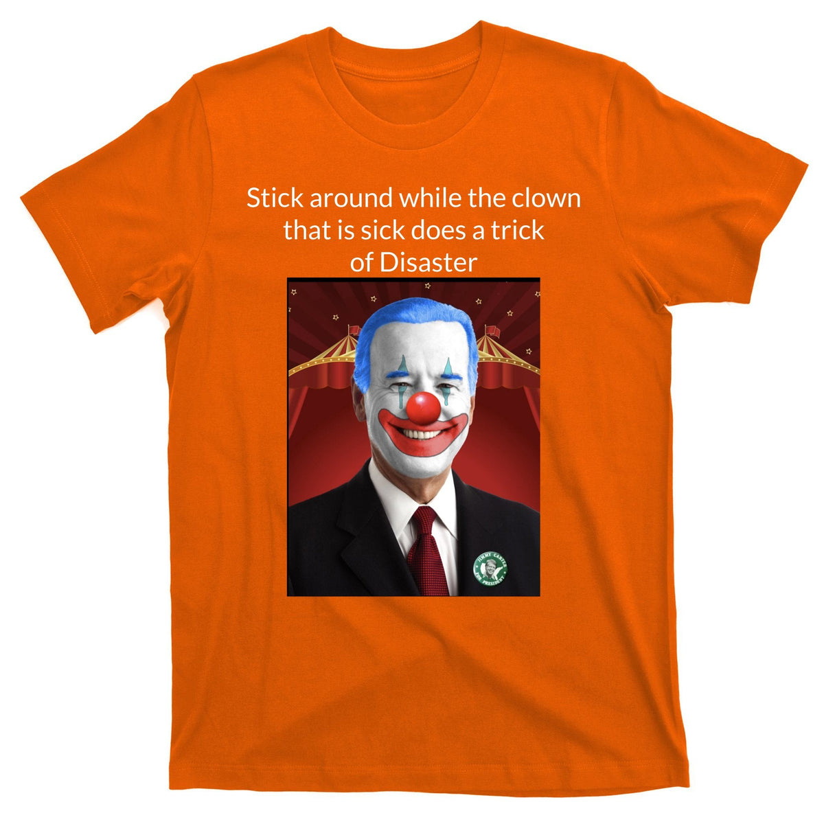 Joe Biden Clown Disaster Funny USA T-Shirt product image 5