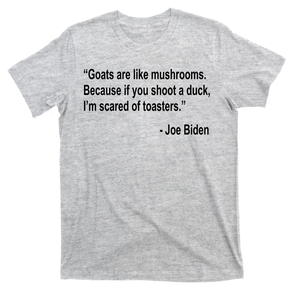 Joe Biden Funny Quote T-Shirt product image 9