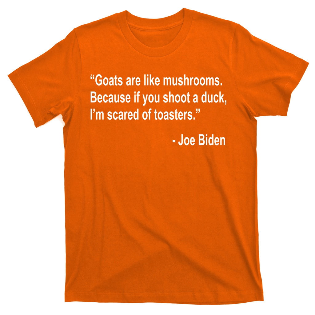 Joe Biden Funny Quote T-Shirt product image 5