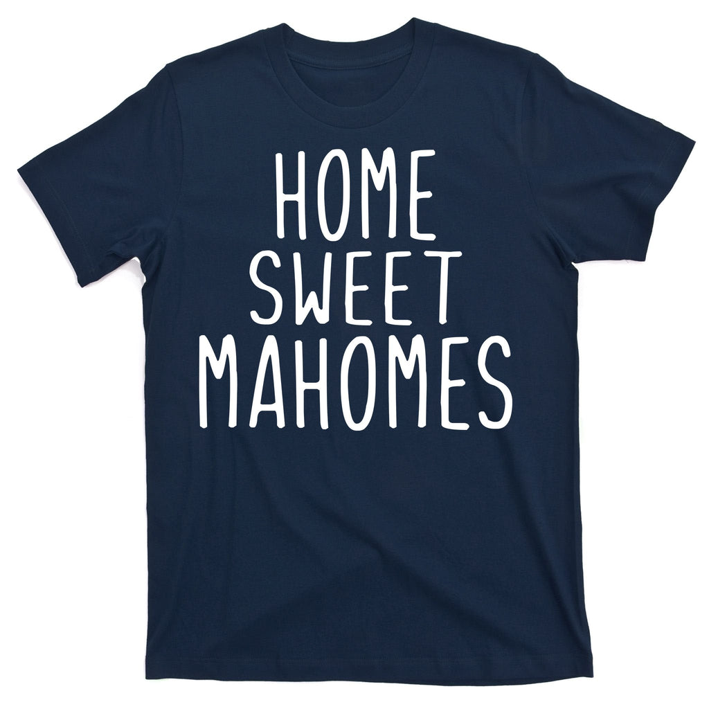 Kansas City Home Sweet Mahomes T-Shirt product image 1