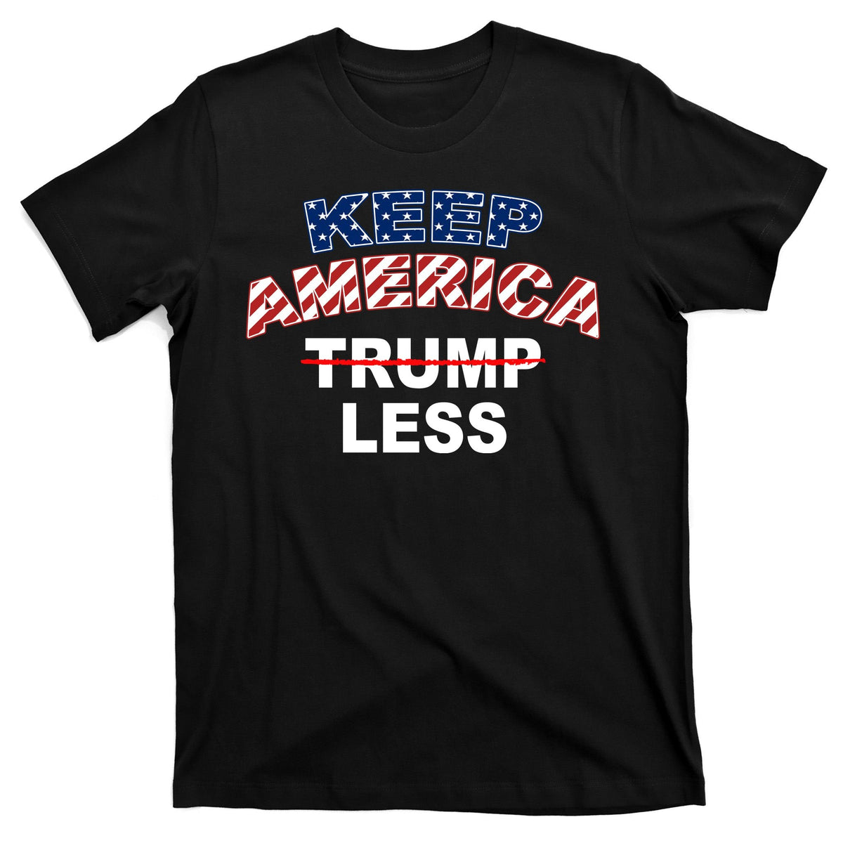 Keep America Trump Less T-Shirt product image 7
