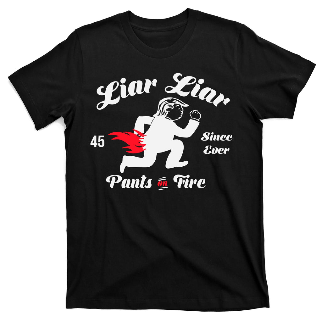 Liar Pants On Fire Anti Trump T-Shirt product image 7