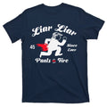Liar Pants On Fire Anti Trump T-Shirt product image 1
