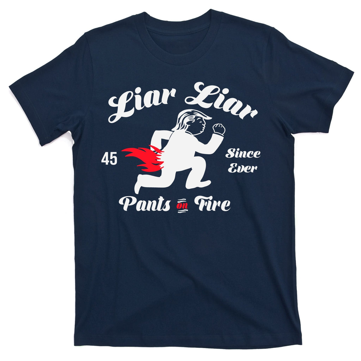 Liar Pants On Fire Anti Trump T-Shirt product image 1
