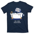Live Laugh Toaster Bath Funny T-Shirt product image 1