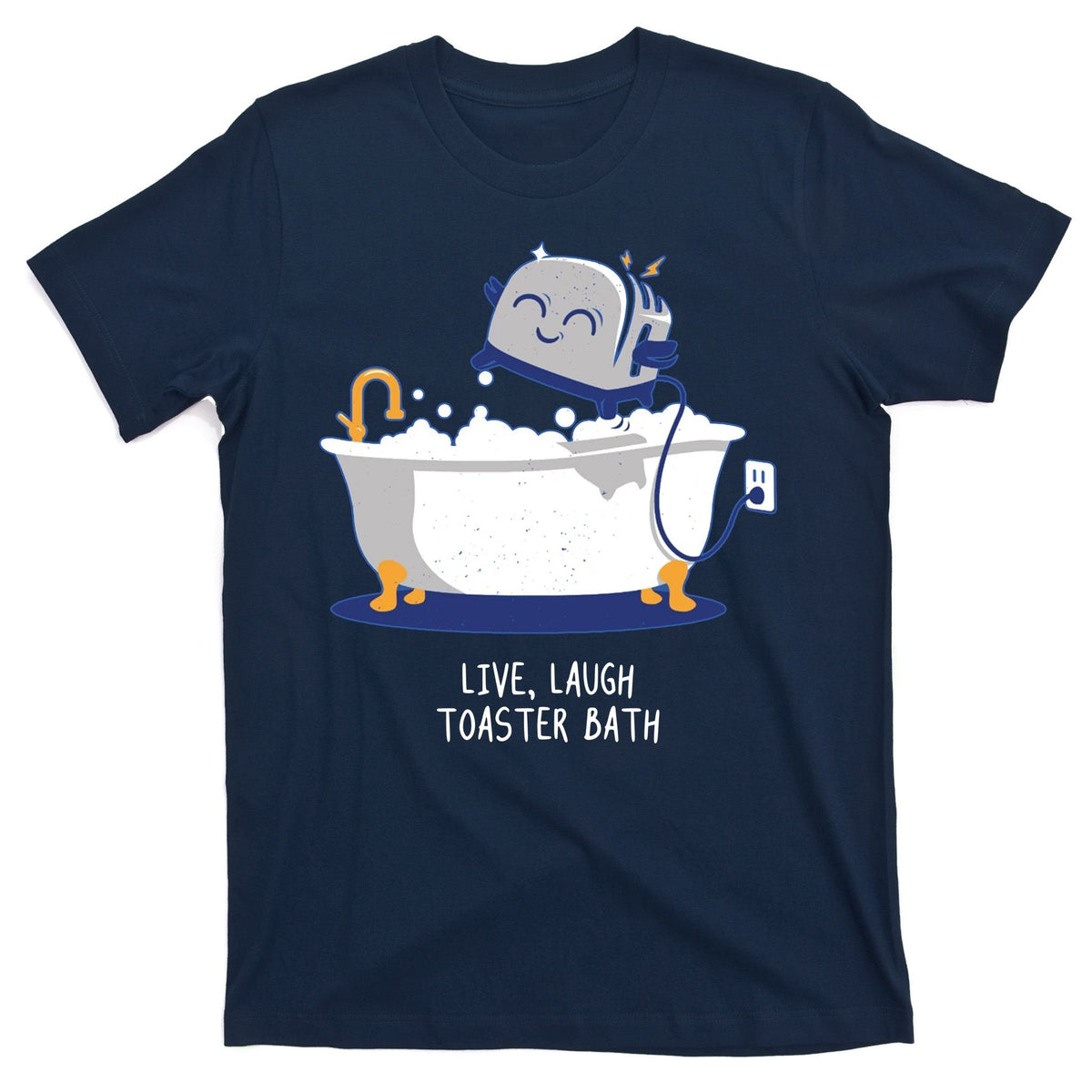 Live Laugh Toaster Bath Funny T-Shirt product image 1