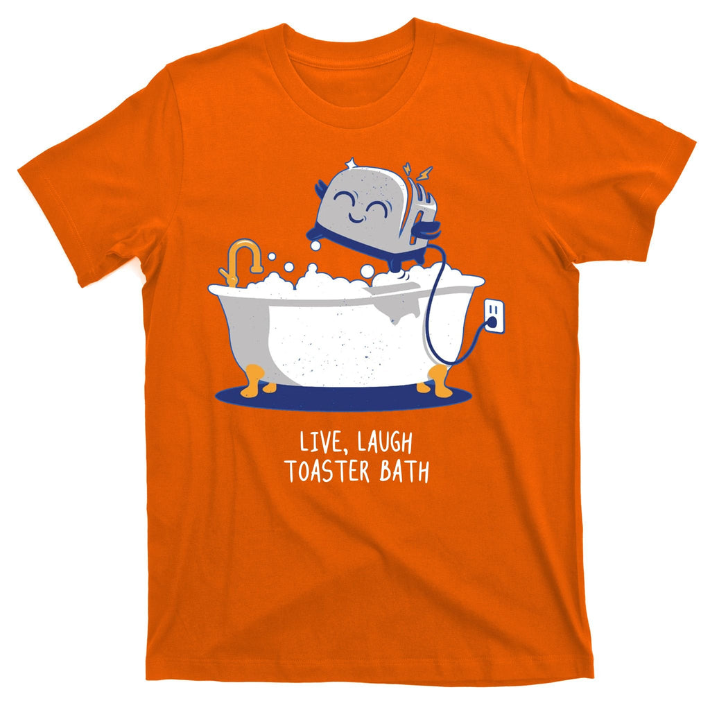 Live Laugh Toaster Bath Funny T-Shirt product image 5