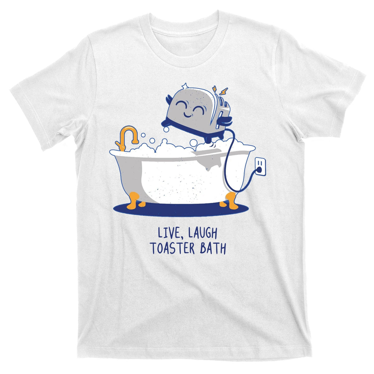 Live Laugh Toaster Bath Funny T-Shirt product image 11