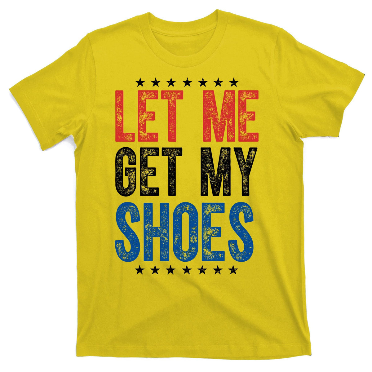 Let Me Get My Shoes Donald Trump Rally Pennsylvania T-Shirt