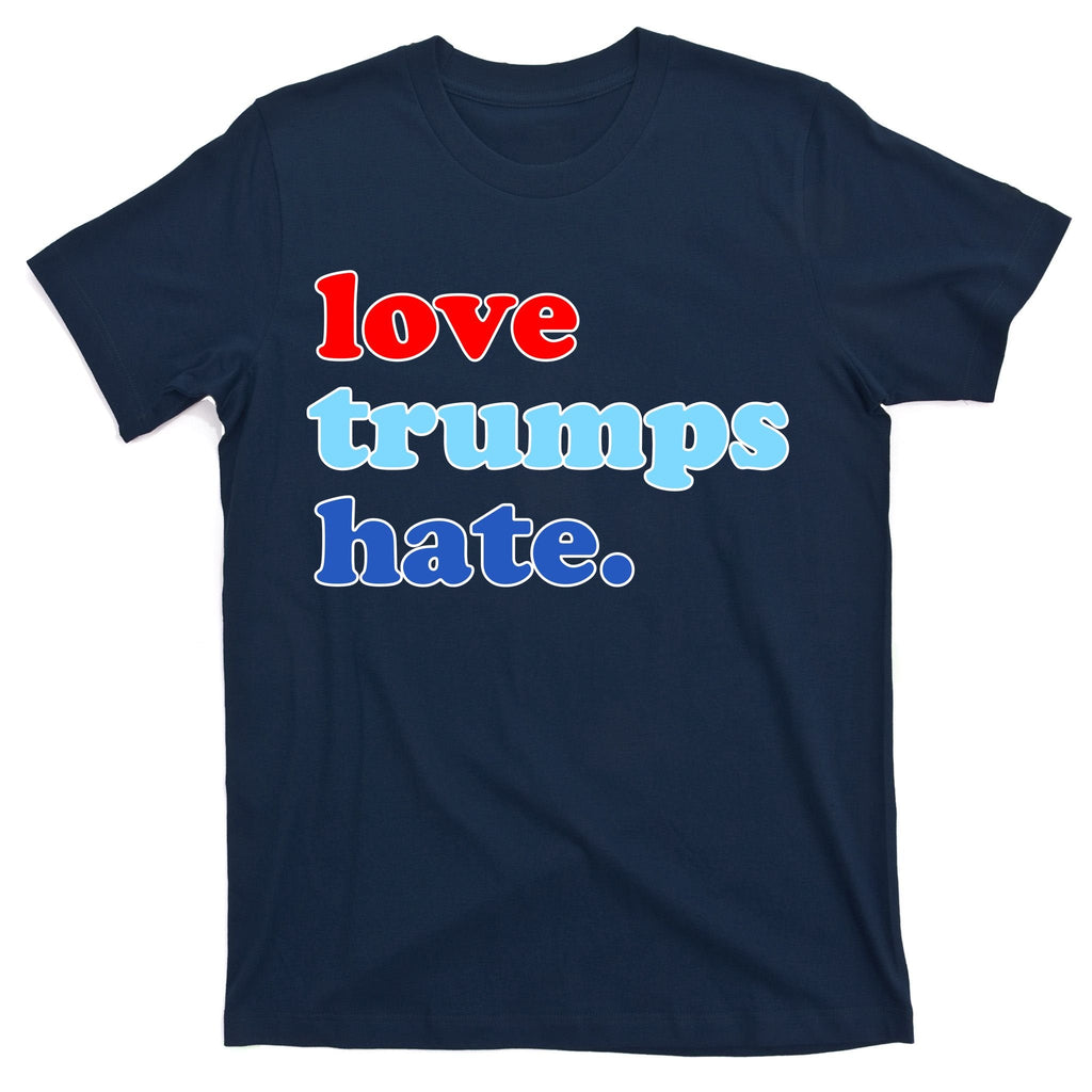 Love Trumps Hate. Anti-Trump Not My President T-Shirt product image 1