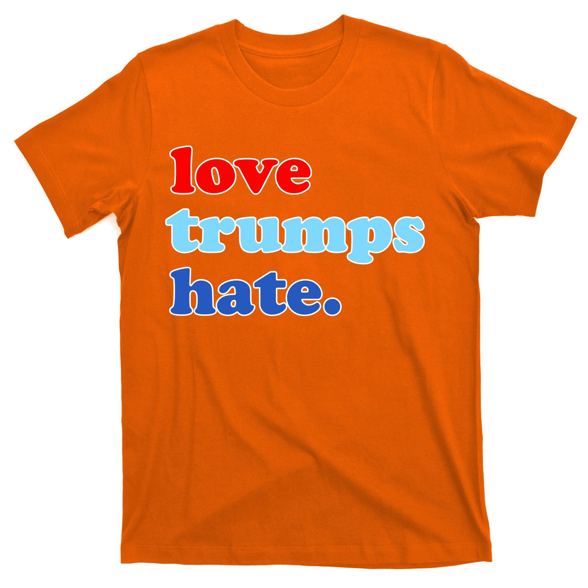 Love Trumps Hate. Anti-Trump Not My President T-Shirt product image 5