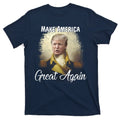Make America Great Again Historic Trump T-Shirt product image 1