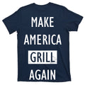 Make America Grill Again T-Shirt product image 1