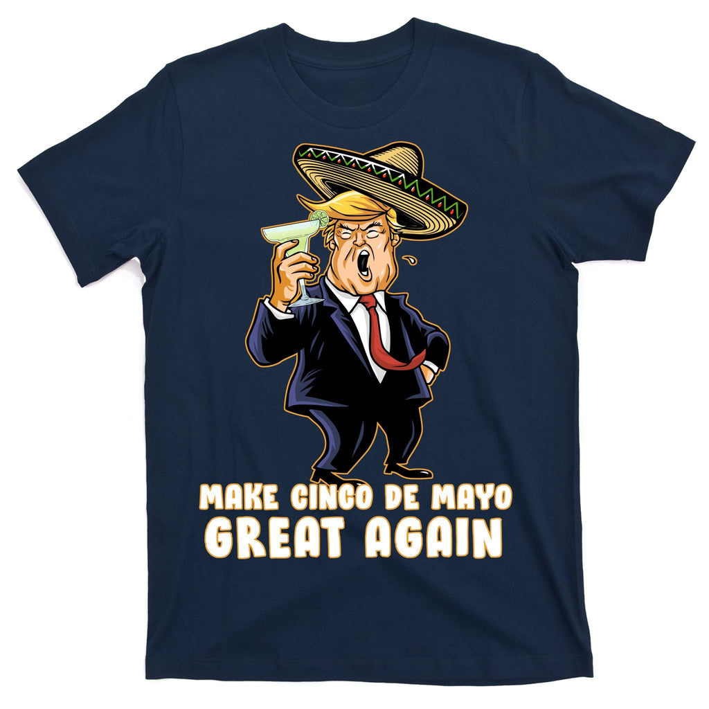 Make Cinco De Mayo Great Again T-Shirt product image 1