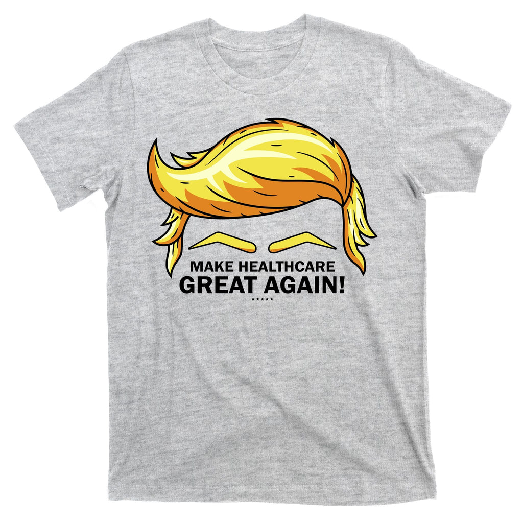 Make Health Care Great Again Trump T-Shirt product image 9