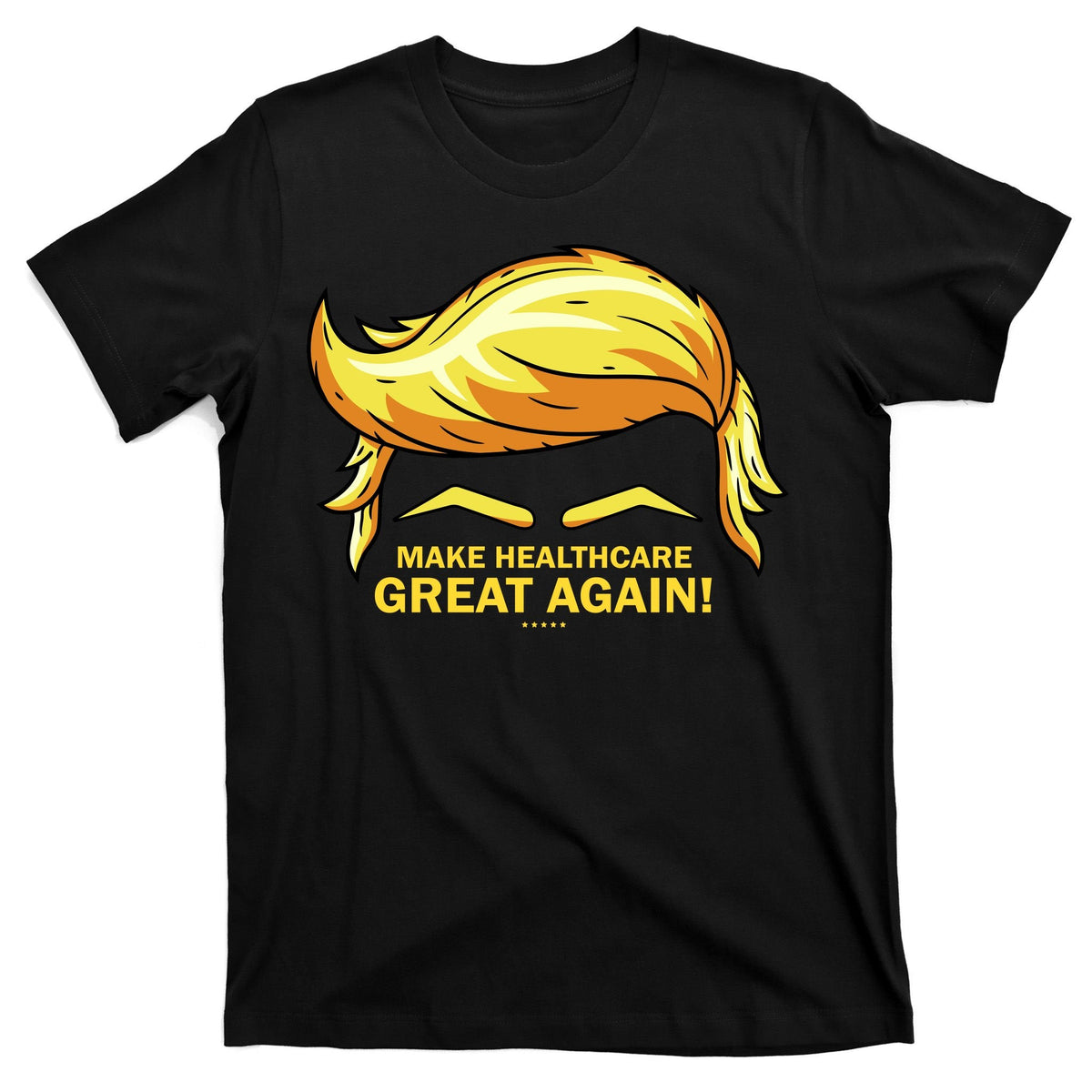 Make Health Care Great Again Trump T-Shirt product image 7
